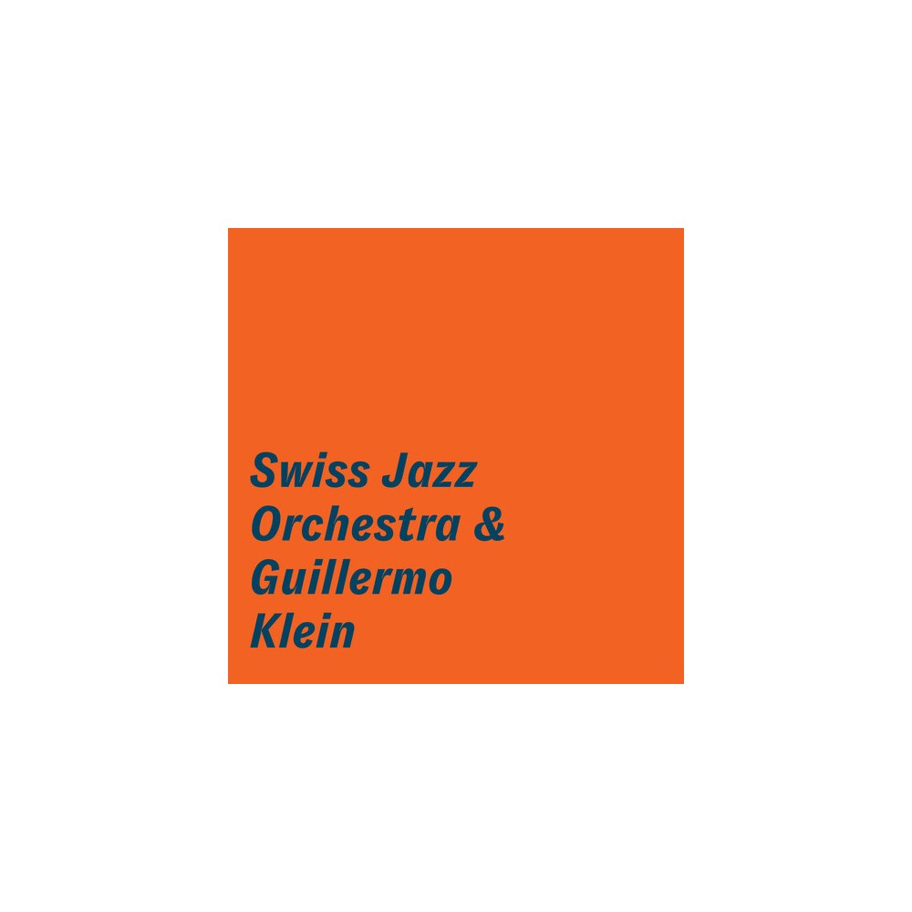 Swiss Jazz Orchestra - The Swiss Jazz Orchestra & Guillermo Klein (CD)