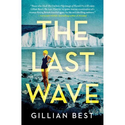 The Last Wave - by  Gillian Best (Paperback)