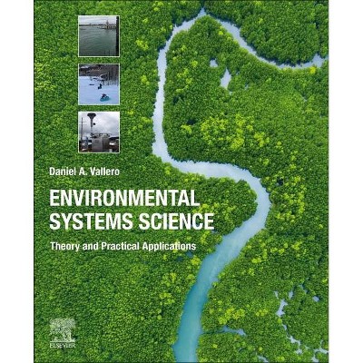 Environmental Systems Science - by  Daniel Vallero (Paperback)