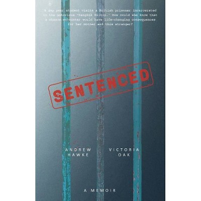 Sentenced - by  Andrew Hawke & Victoria Oak (Paperback)