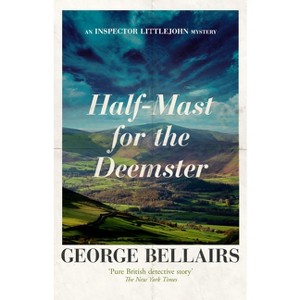 Half-Mast for the Deemster - by  George Bellairs (Paperback) - 1 of 1