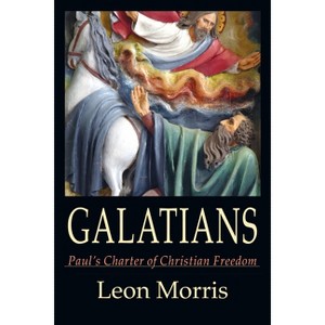Galatians - by  Leon L Morris (Paperback) - 1 of 1