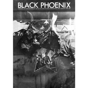 Black Phoenix: Third World Perspectives on Contemporary Art and Culture - by  Rasheed Araeen & Mahmood Jamal (Paperback) - 1 of 1