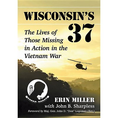 Wisconsin's 37 - by  Erin Miller & John B Sharpless (Paperback)