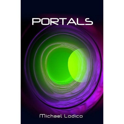 Portals - By Michael Lodico (paperback) : Target