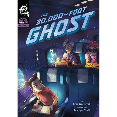 The 30,000-Foot Ghost - (Michael Dahl Presents: Mysteries) by  Brandon Terrell (Hardcover)