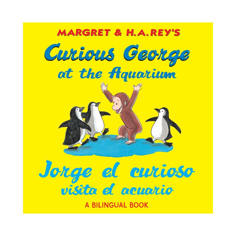 Curious George at the Aquarium/Jorge El Curioso Visita El Acuario - by  H A Rey (Paperback), 1 of 2