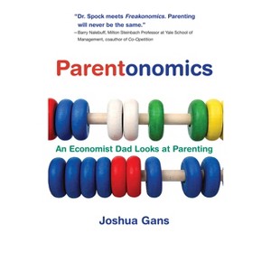 Parentonomics - by  Joshua Gans (Paperback) - 1 of 1