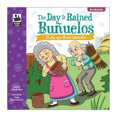 The Day It Rained Buñuelos/El Día Que Llovió Buñuelos - (Keepsake Stories) by  Berta De Llano (Paperback)