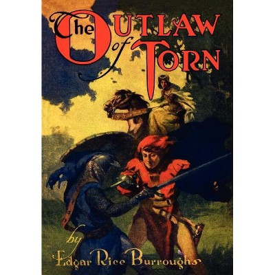 The Outlaw of Torn - by  Edgar Rice Burroughs (Hardcover)