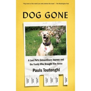 Dog Gone - by  Pauls Toutonghi (Paperback) - 1 of 1