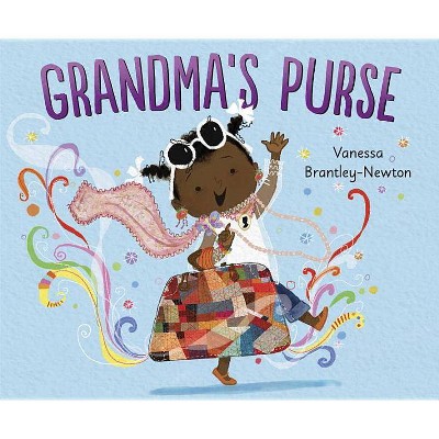 Grandma's Purse -  by Vanessa Brantley-Newton (Hardcover)