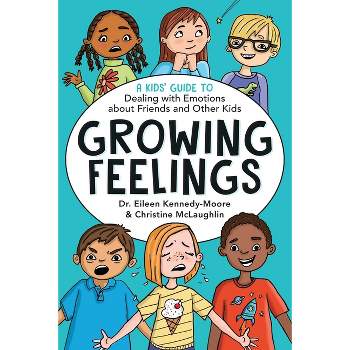 Growing Feelings - by  Eileen Kennedy-Moore & Christine McLaughlin (Paperback)