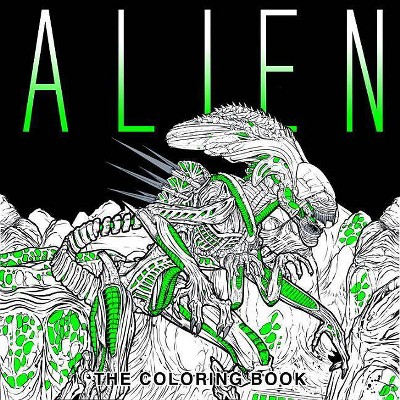  Alien: The Coloring Book - (Paperback) 