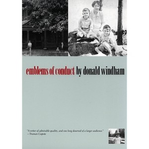 Emblems of Conduct - (Brown Thrasher Books) by  Donald Windham (Paperback) - 1 of 1