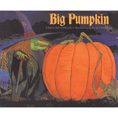 Big Pumpkin - by Erica Silverman