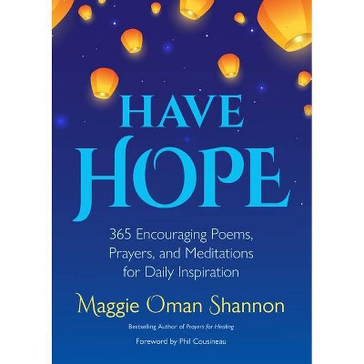 Have Hope - by  Maggie Oman Shannon (Paperback)