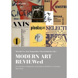 Modern Art Reviewed - by  Malcolm Gee & Kate Kangaslahti & Chara Kolokytha (Hardcover) - 1 of 1