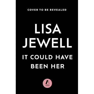 It Could Have Been Her - by  Lisa Jewell (Hardcover)
