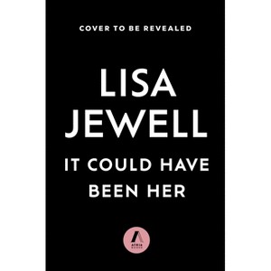 It Could Have Been Her - by  Lisa Jewell (Hardcover) - 1 of 1