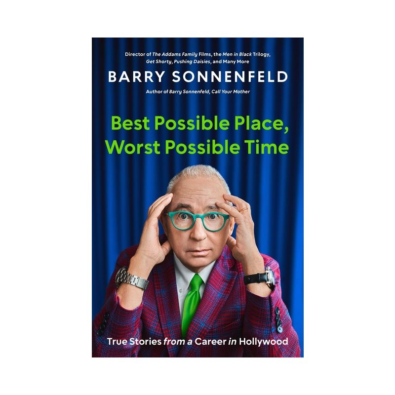 Best Possible Place, Worst Possible Time - by  Barry Sonnenfeld (Hardcover), 1 of 2