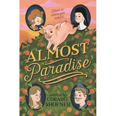 Almost Paradise - by  Corabel Shofner (Paperback)