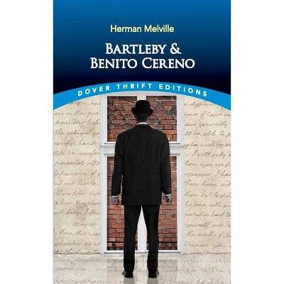 Bartleby and Benito Cereno - (Dover Thrift Editions) by  Herman Melville (Paperback)