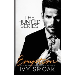 Eruption - (Hunted) by Ivy Smoak - 1 of 1