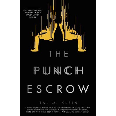 The Punch Escrow - by  Tal M Klein (Paperback)