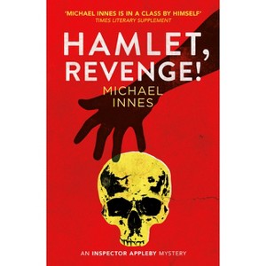 Hamlet, Revenge! - (Inspector Appleby Mysteries) by  Michael Innes (Paperback) - 1 of 1
