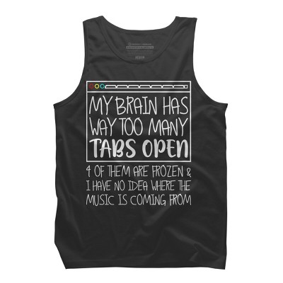 Men's Design By Humans My Brain Has Way Too Many Tabs Open & 4 Of Them Are Frozen By BiTee Tank Top