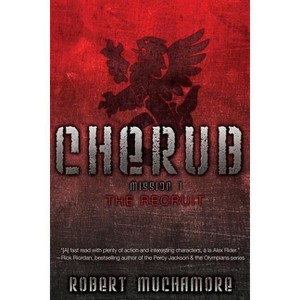 The Recruit - (Cherub) by  Robert Muchamore (Paperback) - 1 of 1