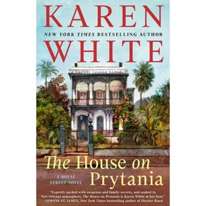 The House on Prytania - (A Royal Street Novel) by Karen White - 1 of 1