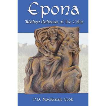 Epona - by  P D MacKenzie Cook (Paperback)