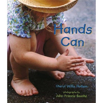 Hands Can - by  Cheryl Willis Hudson (Hardcover)