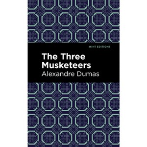 The Three Musketeers - (Mint Editions (Grand Adventures)) by  Alexandre Dumas (Hardcover) - 1 of 1