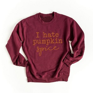 Simply Sage Market Women's Graphic Sweatshirt I Hate Pumpkin Spice - 1 of 4
