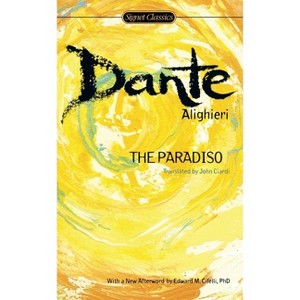 The Paradiso - (Signet Classics) by  Dante Alighieri (Paperback) - 1 of 1
