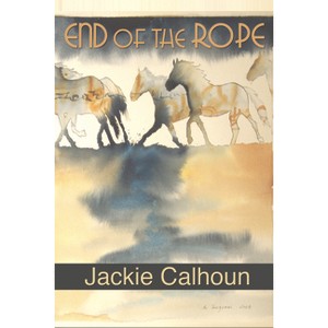 End of the Rope - by  Jackie Calhoun (Paperback) - 1 of 1