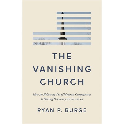 The Vanishing Church - by  Ryan P Burge (Hardcover)