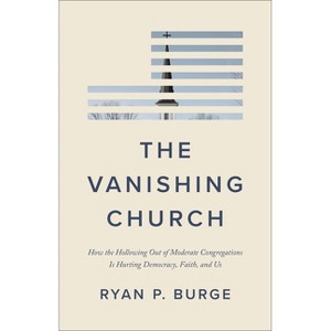 The Vanishing Church - by  Ryan P Burge (Hardcover) - 1 of 1