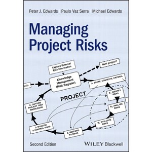 Managing Project Risks - 2nd Edition by  Peter J Edwards (Hardcover) - 1 of 1
