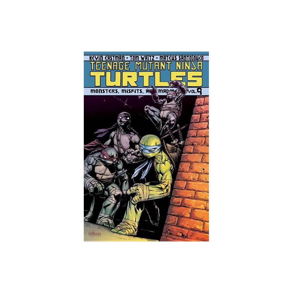 ISBN 9781631401329 product image for Monsters, Misfits, and Madmen - (Teenage Mutant Ninja Turtles (Idw)) by Tom Walt | upcitemdb.com