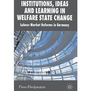 Institutions, Ideas and Learning in Welfare State Change - (New Perspectives in German Political Studies) by  T Fleckenstein (Hardcover) - 1 of 1
