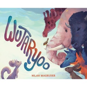 Wutaryoo - by  Nilah Magruder (Hardcover) - 1 of 1