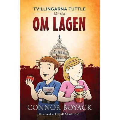 Tvillingarna Tuttle lär sig om lagen - by  Connor Boyack (Paperback)