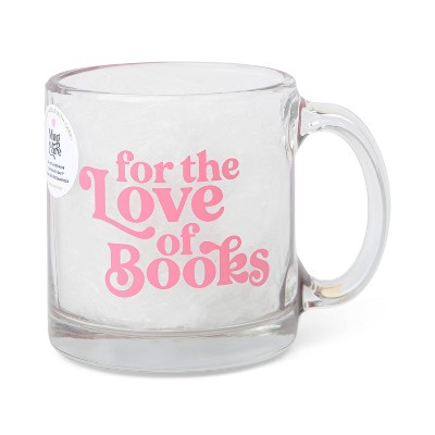 13oz Glass Mug - FOR THE LOVE OF BOOKS