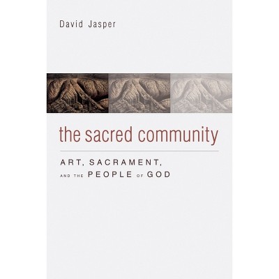 The Sacred Community - by  David Jasper (Hardcover)