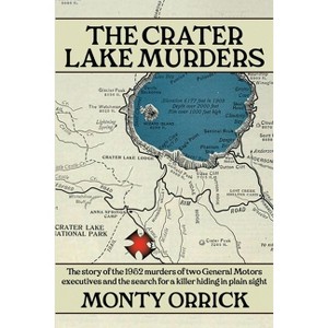 The Crater Lake Murders - by  Monty Orrick (Paperback) - 1 of 1
