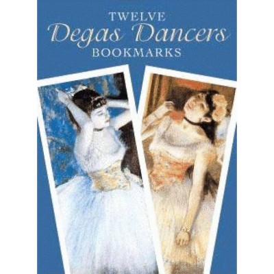 Twelve Degas Dancers Bookmarks - (Small-Format Bookmarks) by  Edgar Degas (Paperback)